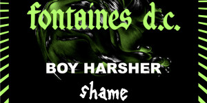 FONTAINES DC, BOY HARSHER & SHAME: Την Παρασκευή η πολυαναμενόμενη συναυλία στην Πλατεία Νερού FONTAINES DC, BOY HARSHER & SHAME: Την Παρασκευή η πολυαναμενόμενη συναυλία στην Πλατεία Νερού